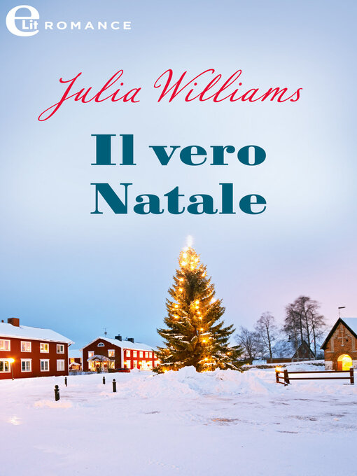 Title details for Il vero Natale by Julia Williams - Available
